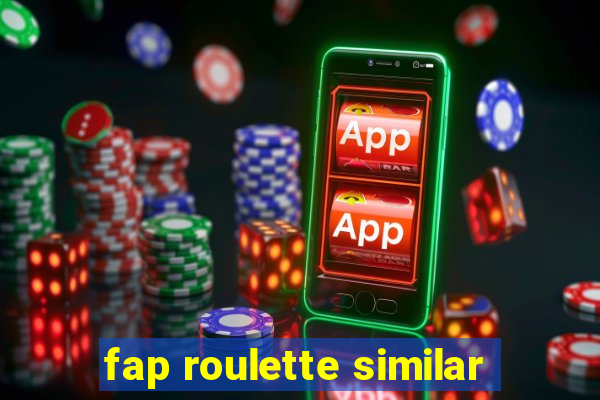 fap roulette similar